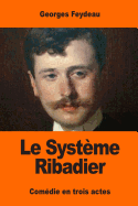 Le Systme Ribadier