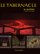 Le Tabernacle: Au Quotidien