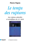 Le temps des ruptures