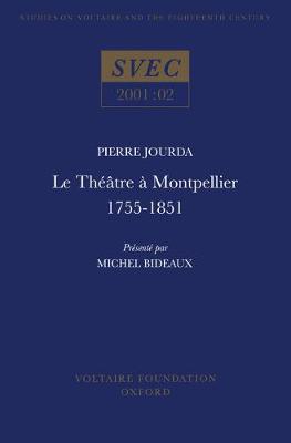 Le Thtre  Montpellier 1755-1851 - Jourda, Pierre