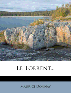 Le Torrent...