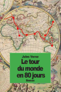 Le tour du monde en 80 jours - Verne, Jules