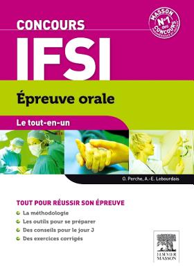 Le Tout-En-Un Concours Ifsi Epreuve Orale - Perche, Olivier, and Lebourdais, Anne-Eva