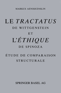 Le Tractatus de Wittgenstein Et L'Ethique de Spinoza