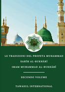 Le Tradizioni del Profeta Muhammad Sah h Al-Bukh r  Secondo Volume