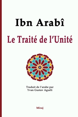 Le Traite de L'Unite - Arab?, Ibn