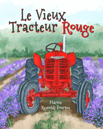 Le Vieux Tracteur Rouge
