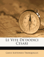 Le Vite de'Dodici Cesari