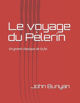 Le voyage du Plerin - Bunyan, John