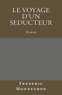Le Voyage d'Un Seducteur