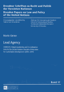 Lead Agency: UNESCO's Global Leadership and Co-Ordination Role for the United Nations Decade of Education for Sustainable Development (2005-2014)