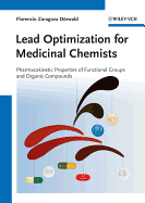 Lead Optimization for Medicinal Chemists: Pharmacokinetic Properties of Functional Groups and Organic Compounds