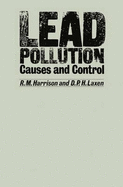 Lead Pollution: Causes and Control