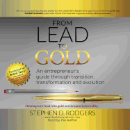 Lead to Gold: Transition to Transformation