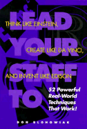 Lead Your Staff to Think Like Einstein, Create Like Da Vinci, and Invent Like Edison: Powerful Real World Techniques That Work! - Blohowiak, Donald W