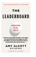 Leaderboard: Conversations on Golf and Life