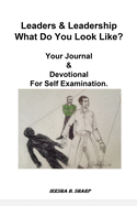 Leaders and Leadership: What Do You Look Like