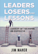 Leaders, Losers, and Lessons