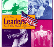 Leaders: People Who Make a Difference - Thompson, Gare, and Sandler, William W (Photographer)