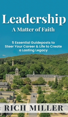 Leadership A Matter Of Faith - Miller, Rich