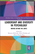 Leadership and Diversity in Psychology: Moving Beyond the Limits