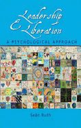 Leadership and Liberation: A Psychological Approach