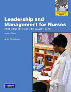 Leadership and Management for Nurses: Core Competencies for Quality Care: International Edition