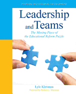 Leadership and Teams: The Missing Piece of the Educational Reform Puzzle