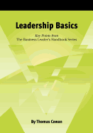 Leadership Basics: Key Points from the Business Leader's Handbook Series