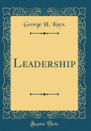 Leadership (Classic Reprint)