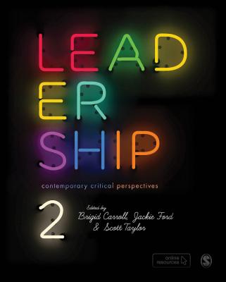 Leadership: Contemporary Critical Perspectives - Carroll, Brigid (Editor), and Ford, Jackie (Editor), and Taylor, Scott (Editor)