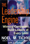 Leadership Engine (Handbook): Building Leaders at Every Level - Pritchett, Price, and Tichy, Noel M, and Cohen, Eli