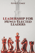 Leadership for Newly Elected Leaders