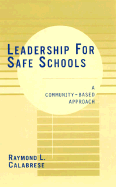 Leadership for Safe Schools: A Community-Based Approach