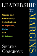 Leadership from the Margins: Women and Civil Society Organizations in Argentina, Chile, and El Salvador