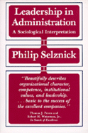 Leadership in Administration: A Sociological Interpretation