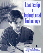 Leadership in Instructional Technology - Maurer, Matthew, and Davidson, George