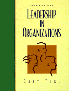 Leadership in Organizations - Yukl, Gary A