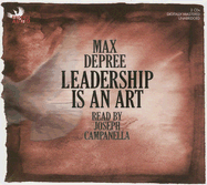 Leadership Is an Art - DePree, Max, and Campanella, Joseph (Read by)