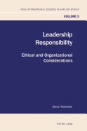 Leadership Responsibility: Ethical and Organizational Considerations