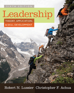Leadership: Theory, Application, & Skill Development