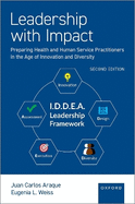 Leadership with Impact: Preparing Health and Human Service Practitioners in the Age of Innovation and Diversity