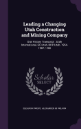 Leading a Changing Utah Construction and Mining Company: Oral History Transcript: Utah International, GE-Utah, Bhp-Utah, 1954-1987 / 200