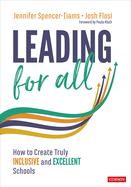 Leading for All: How to Create Truly Inclusive and Excellent Schools