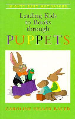 Leading Kids to Books Through Puppets - American Library Association