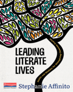 Leading Literate Lives: Habits and Mindsets for Reimagining Classroom Practice