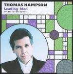 Leading Man: Thomas Hampson Sings the Best of Broadway
