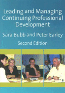 Leading & Managing Continuing Professional Development: Developing People, Developing Schools