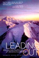 Leading Out: Mountaineering Stories of Adventurous Women Second Edition - Da Silva, Rachel (Editor), and Blum, Arlene (Foreword by)