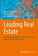 Leading Real Estate: Fhrung von Immobilienunternehmen unter Einfluss aktueller Megatrends